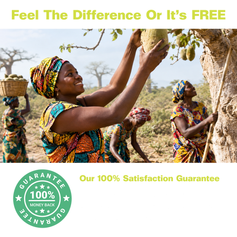 Smiling women in colorful printed dresses harvesting baobab fruit from a tree, with a 100% money-back guarantee badge: "Feel the difference or it's free." Refunds are available within 90 days of purchase.
